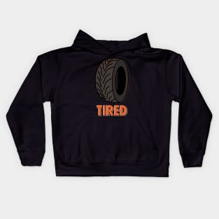 Tired Kids Hoodie